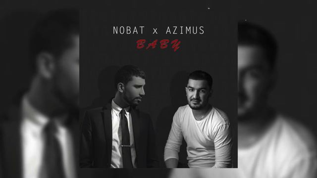 Nobat x Azimus - Baby смотреть онлайн