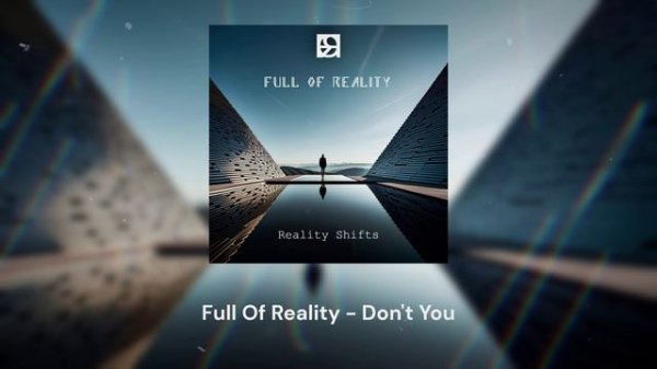Full Of Reality - Don't You