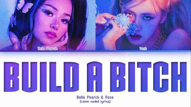 Bella Poarch & Rose - Build A B***h (Lyrics) [1 Hour Loop]