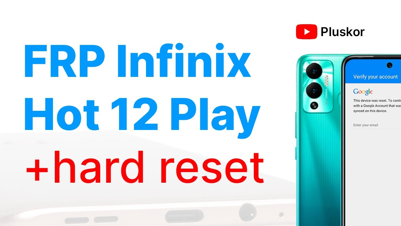 FRP! + Hard Reset Infinix HOT 12 Play (X6816D) смотреть онлайн