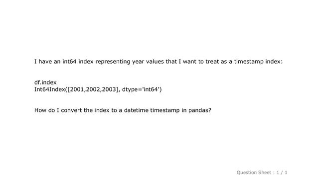 Pandas : Pandas: how to convert an index of int64 years to datetime смотреть онлайн