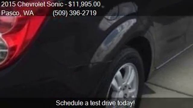 2015 Chevrolet Sonic LT Auto 4dr Sedan for sale in Pasco, WA смотреть онлайн