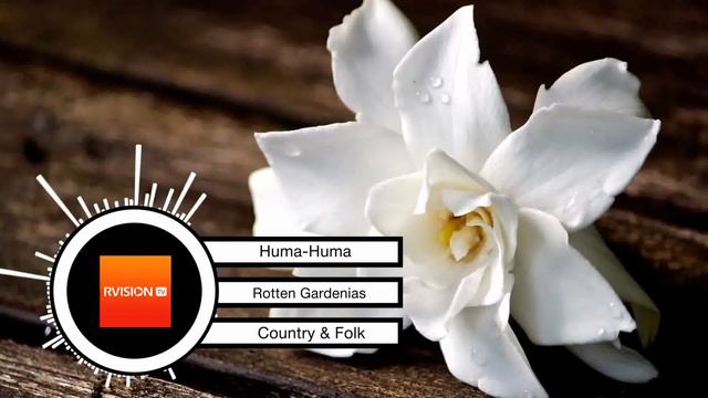 Huma-Huma: Rotten Gardenias / Увядшая гардения смотреть онлайн