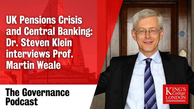 Podcast: UK Pensions Crisis and Central Banking - Dr Steven Klein interviews Prof Martin Weale смотреть онлайн