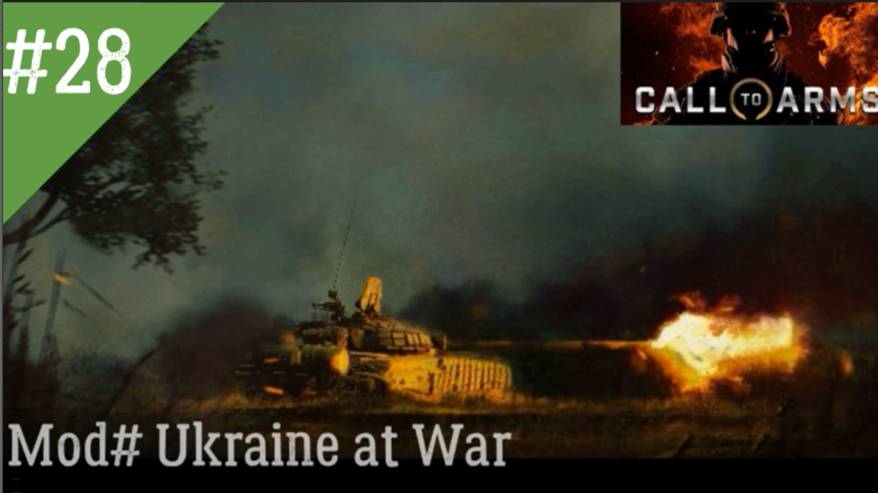 СПЕЦИАЛЬНАЯ ВОЕННАЯ ОПЕРАЦИЯ ДЕНЬ 28 Call to Arms MOD Ukraine at War смотреть онлайн