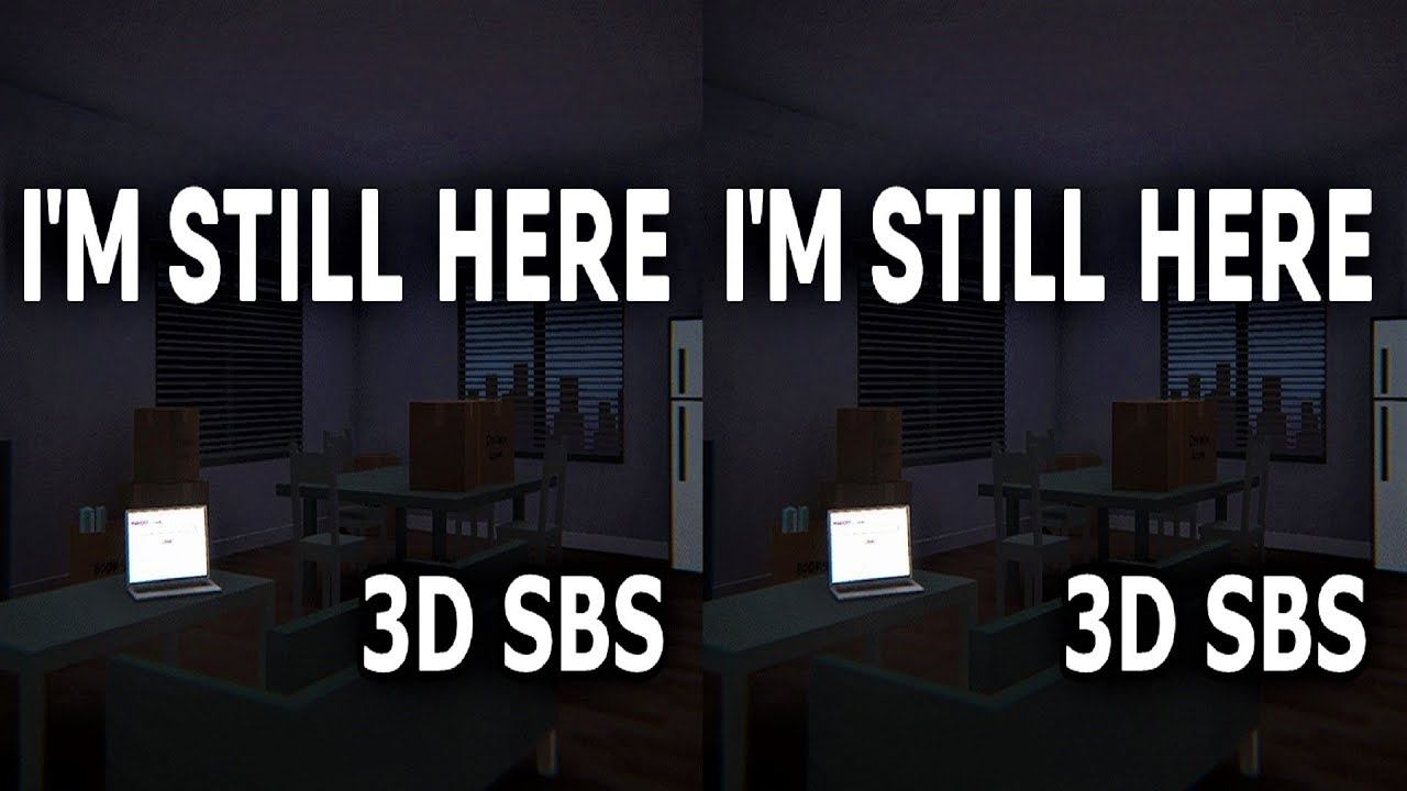 I'm Still Here 3D VR Funny Horror Video SBS Google Cardboard