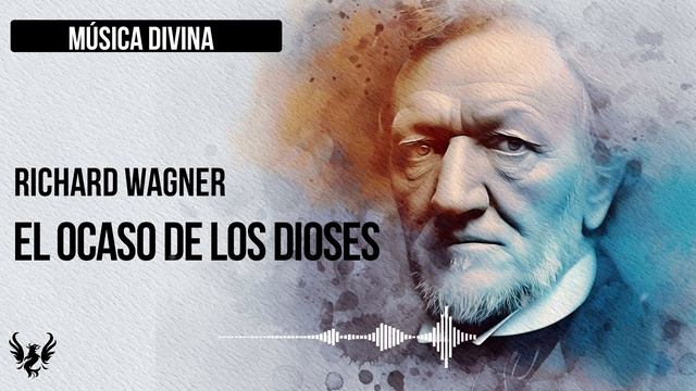 💥 Richard Wagner - El Ocaso de los Dioses 🎶 смотреть онлайн