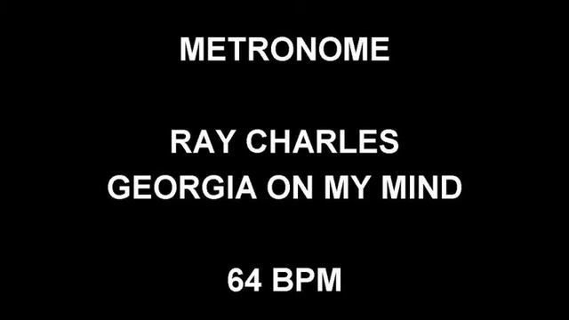 METRONOME 64 BPM Ray Charles GEORGIA ON MY MIND