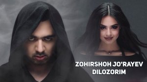 Zohirshoh Jo'rayev - Dilozorim