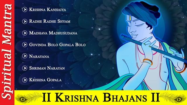 TOP 7 BEST KRISHNA BHAJANS - GOVINDA BOLO - RADHE RADHE RADHE SHYAM - SHRIMAN NARAYAN NARAYAN HARI