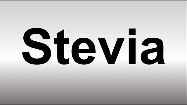 How To Pronounce Stevia