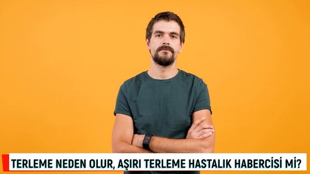 Terleme Tedavisinde 6 Etkili Yöntem! Terleme Neden Olur, Hastalık Habercisi Mi?