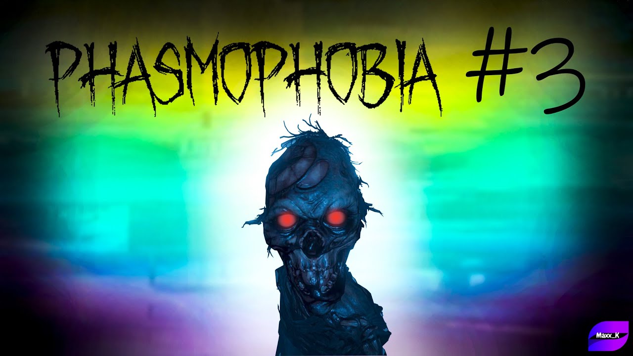 Phasmophobia #3. Не пришлось убегать. смотреть онлайн