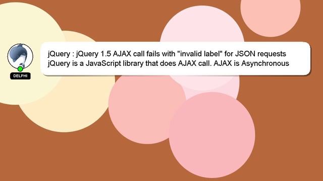 jQuery : jQuery 1.5 AJAX call fails with "invalid label" for JSON requests смотреть онлайн