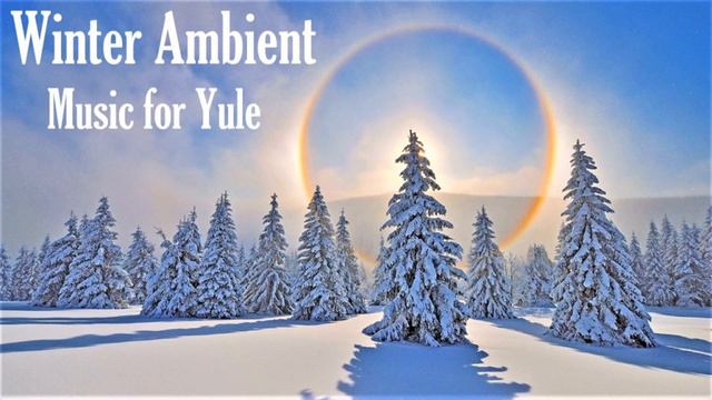 Relaxing winter ambient - Music for Yule - peaceful winter synth / dark ambient -Solstice meditatio смотреть онлайн