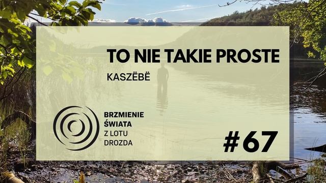 #67 - O Kaszubach, inności i szacunku (występuje: Tomasz Słomczyński) смотреть онлайн