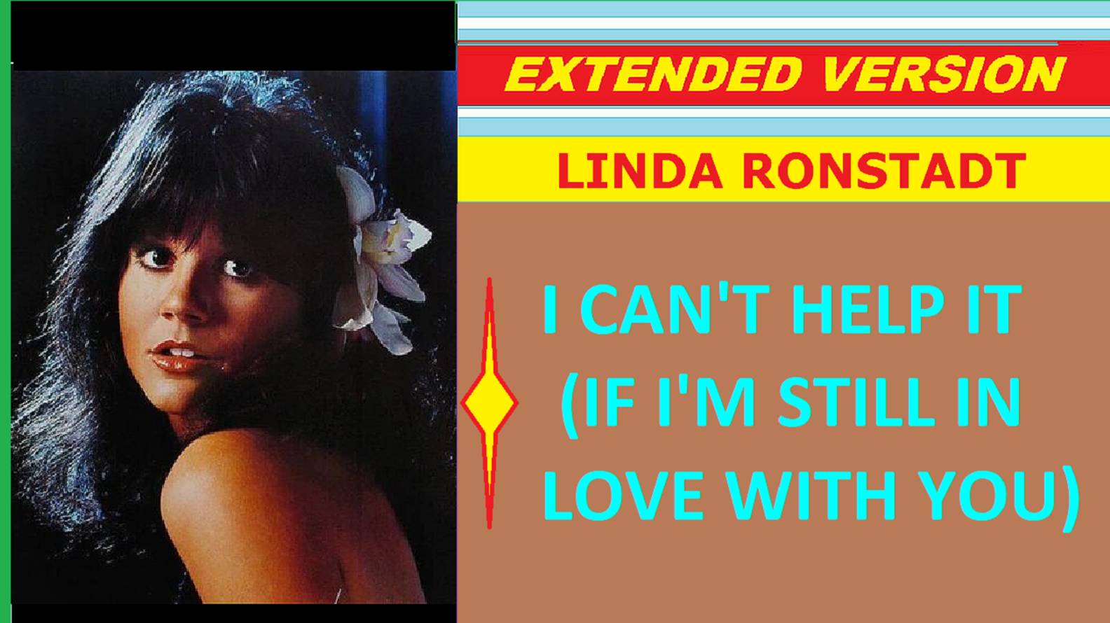 Linda Ronstadt - I CAN'T HELP IT (IF I'M STILL IN LOVE WITH YOU) (ext. version) смотреть онлайн