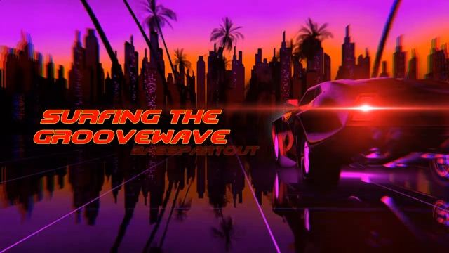 Surfing The Groovewave | Groovy Energetic Synthwave Retrowave Background Music for Video смотреть онлайн