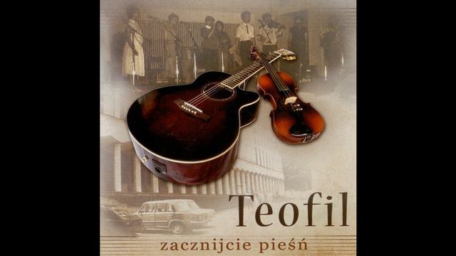 04. Teofil - Kiedy wrócił Pan wygnańców Syjonu (Psalm 126) смотреть онлайн