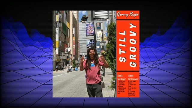Groovy Kaiju / Groovy Godzilla - Still Groovy (Future Funk / VaporFunk / VaporWave) [FULL ALBUM] смотреть онлайн