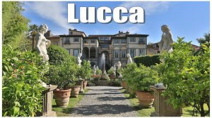 Италия:  Лукка  |  Italy: Lucca
