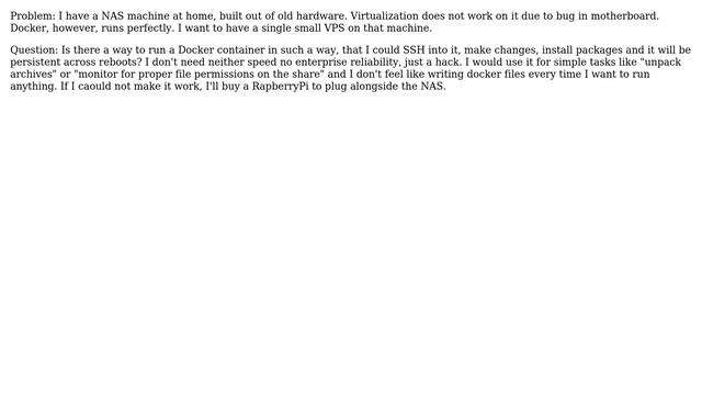 DevOps & SysAdmins: Is there a way to run a persistent Docker container, like a VPS? смотреть онлайн