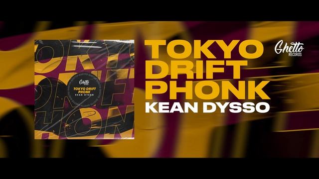KEAN DYSSO - Tokyo Drift Phonk смотреть онлайн