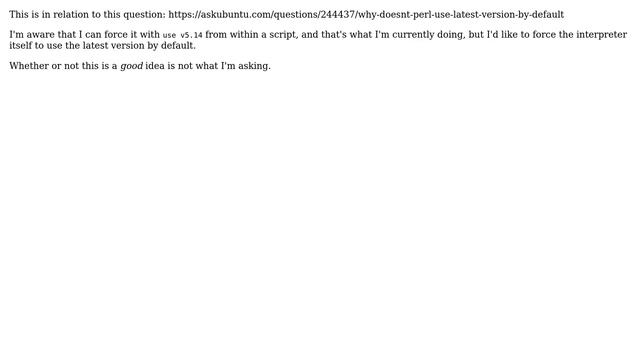 Ubuntu: Is there a way to force Perl to always use the latest version? смотреть онлайн