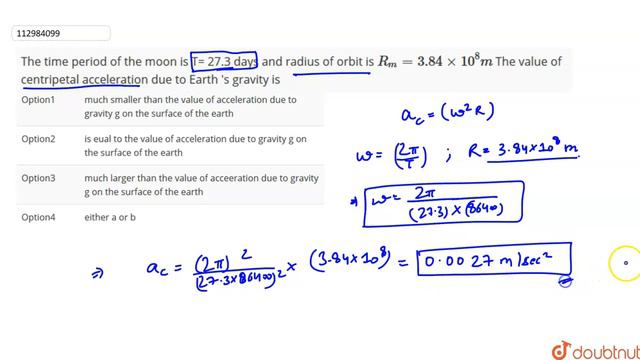 The time period of the moon is T= 27.3 days and radius of orbit is смотреть онлайн