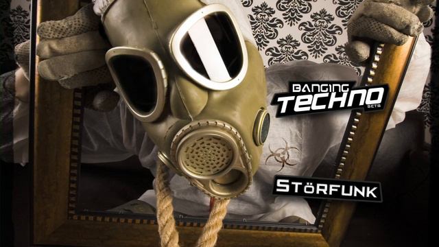 Banging Techno sets 145 - StörFunk смотреть онлайн