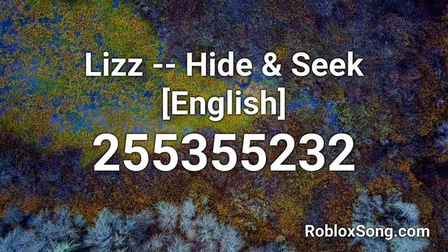 Lizz -- Hide & Seek [English] Roblox ID - Roblox Music Code смотреть онлайн