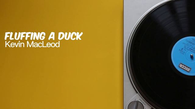 Fluffing A Duck - Kevin MacLeod - (No Copyright Music)