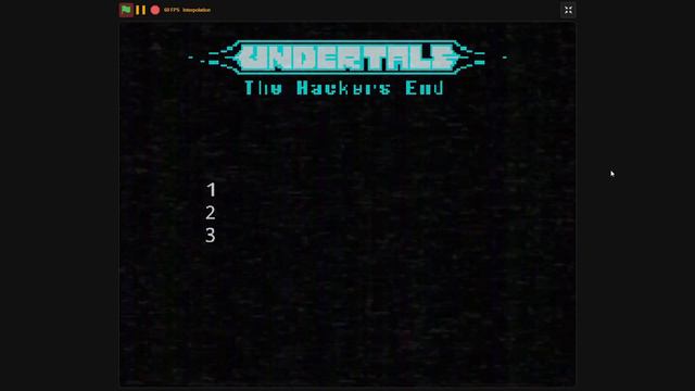 Undertale The Hackers End Menu Test смотреть онлайн