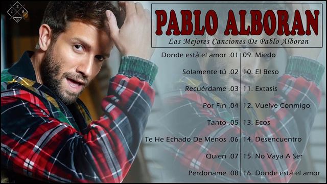 Pablo Alboran Greatest Hits Full 2022 - Best Songs Of Pablo Alborán Playlist