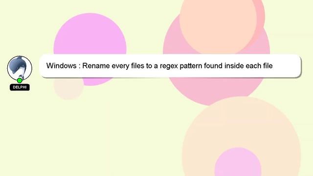 Windows : Rename every files to a regex pattern found inside each file смотреть онлайн