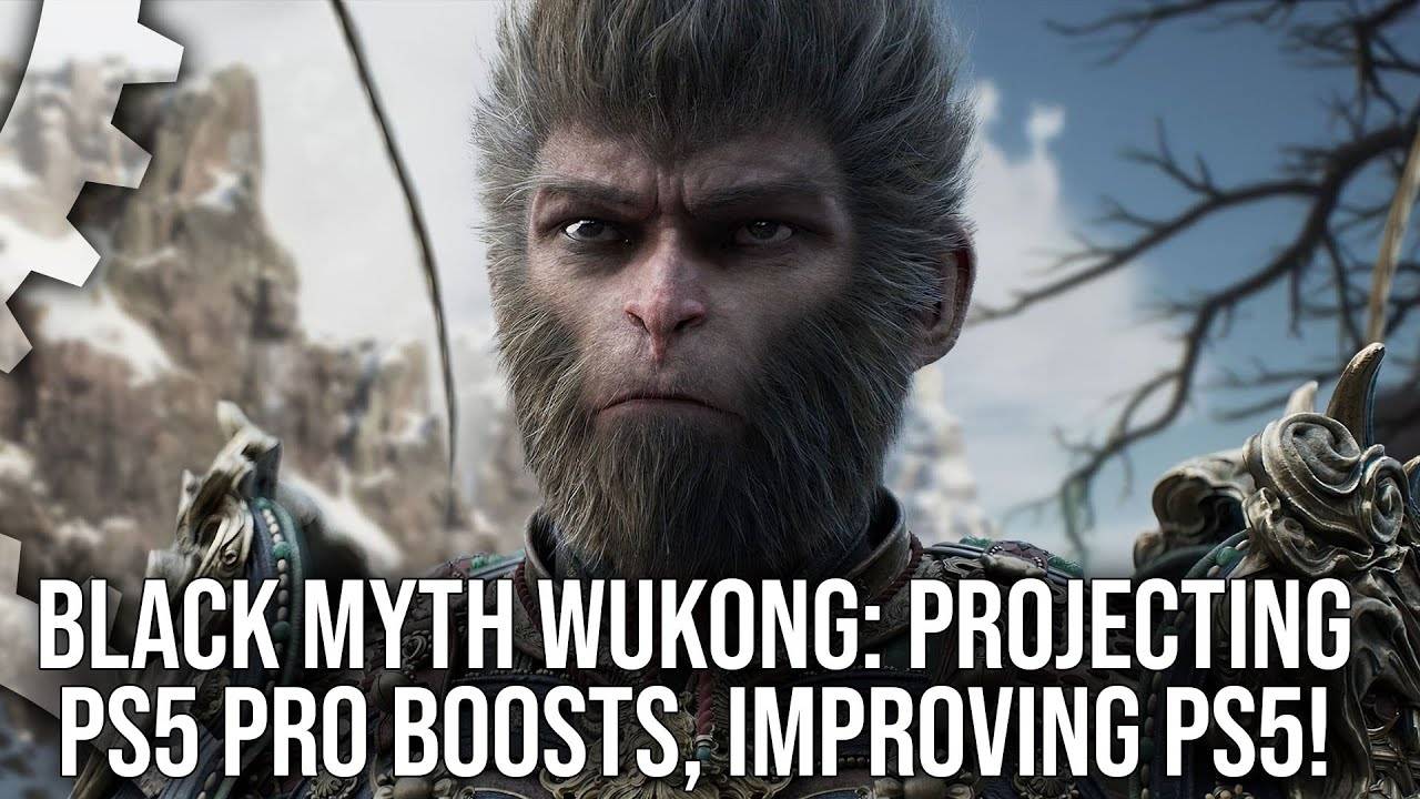 Black Myth: Wukong: Projecting PS5 Pro Improvements, Improving PS5 Modes, Series S Perf Projections