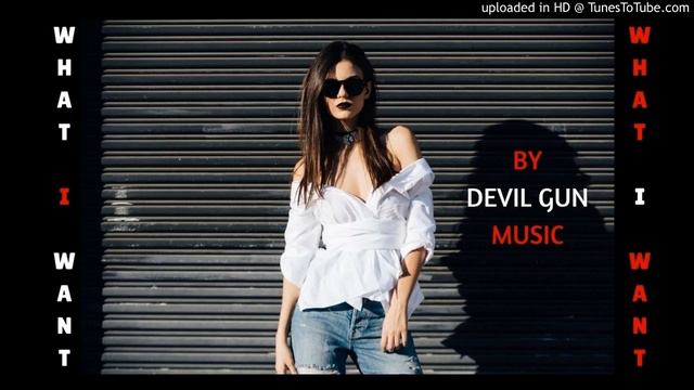 WHAT I WANT(IMPACT LX25 DEMO)-DEVIL GUN MUSIC смотреть онлайн