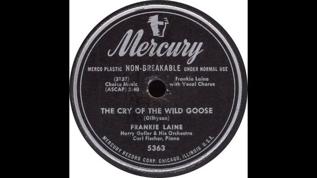 Mercury 5363 – Cry Of The Wild Goose – Frankie Laine смотреть онлайн