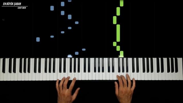 EN BÜYÜK ŞABAN - CAHİT OBEN (PIANO TUTORIAL) смотреть онлайн