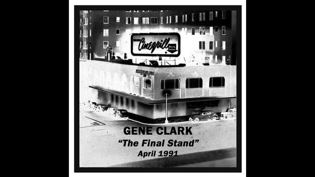 Gene Clark - Don't Let Me Down (Final Concert - April 13, 1991) смотреть онлайн