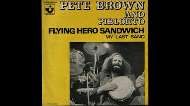 Pete Brown & Piblokto - Flying Hero Sandwitch - 1970 смотреть онлайн