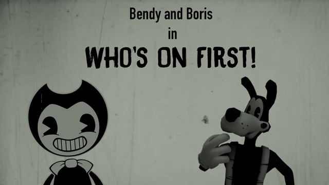 Bendy and Boris Who's on First [Featuring HyperVoiceActing] смотреть онлайн