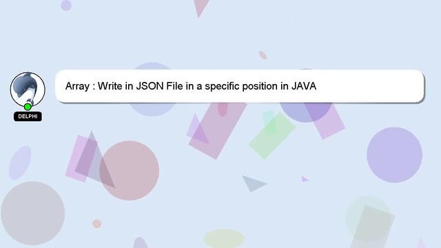 Array : Write in JSON File in a specific position in JAVA смотреть онлайн