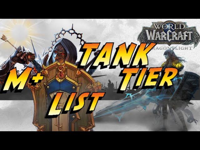 WoW Dragonflight: Тир лист Танков в М+ | Tier List Tank M+
