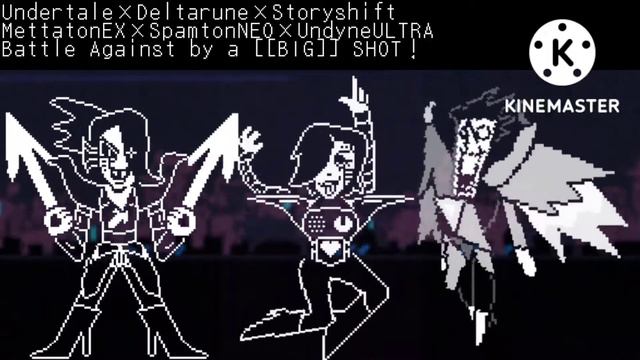 【Undertale×Deltarune×Storyshift】MettatonEX×SpamtonNEO×UndyneULTRA［Battle Against By A [[BIG]]SHOT］
