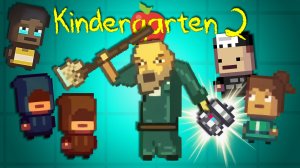 А ЛОВКО ВЫ ЭТО ПРИДУМАЛИ! ► Kindergarten 2 #7 Прохождение