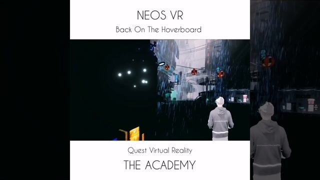 The Academy - Meta Quest - NEOS VR - Hoverboard Skills смотреть онлайн