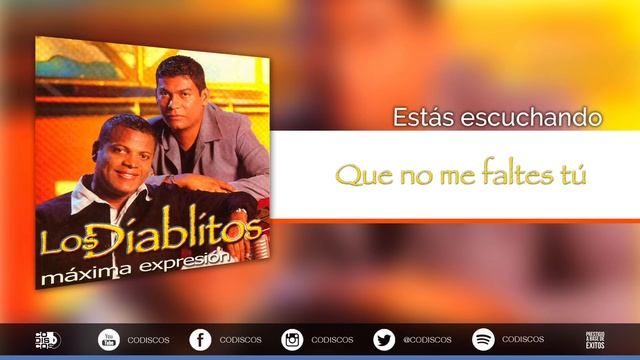 Que No Me Faltes Tú, Los Diablitos - Audio смотреть онлайн