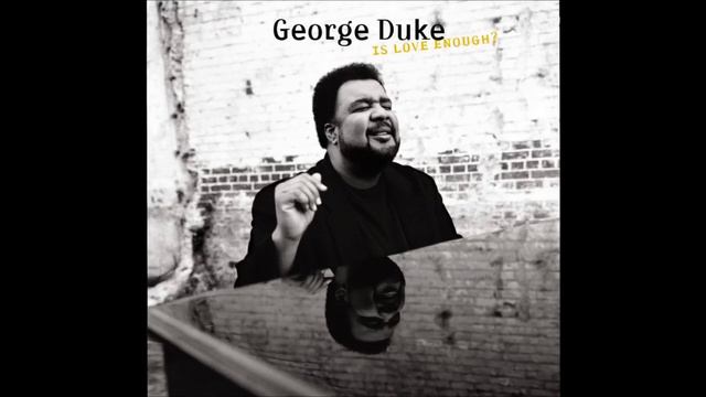 George Duke - It's Our World смотреть онлайн