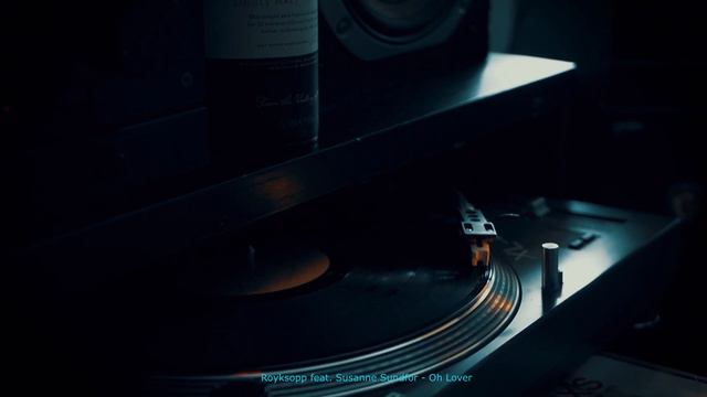 Royksopp Feat  Susanne Sundfor - Oh Lover